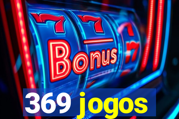 369 jogos