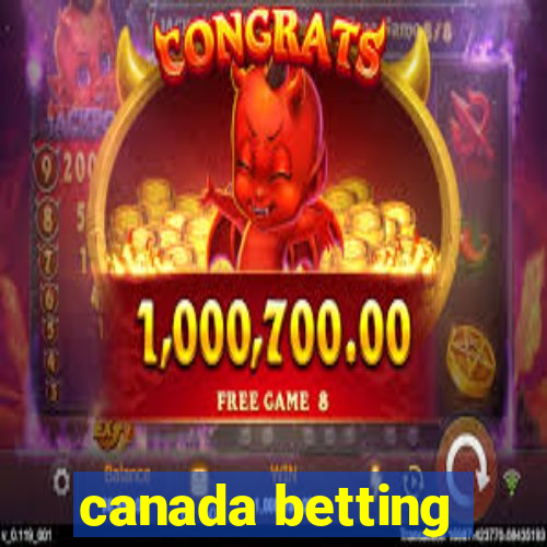 canada betting