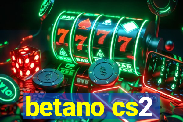 betano cs2