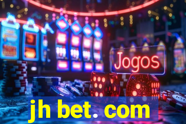 jh bet. com