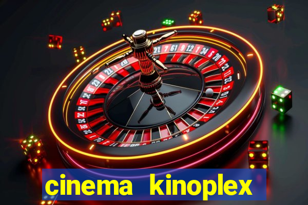 cinema kinoplex norte shopping