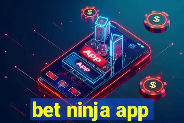 bet ninja app