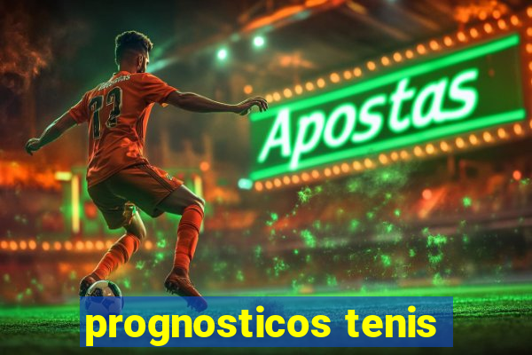 prognosticos tenis