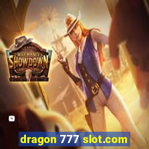 dragon 777 slot.com