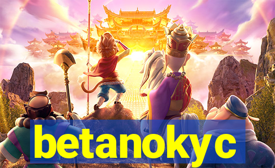 betanokyc