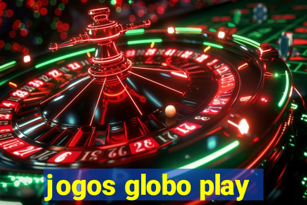 jogos globo play