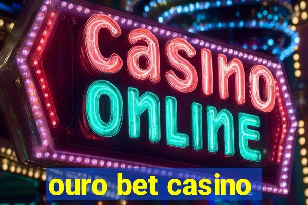 ouro bet casino