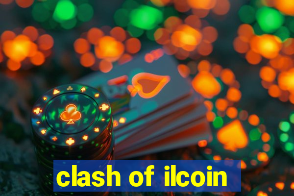 clash of ilcoin