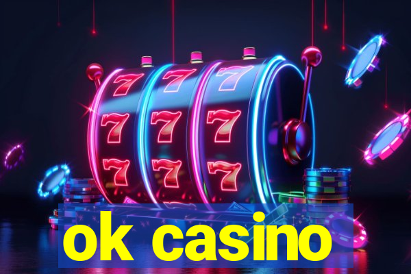 ok casino