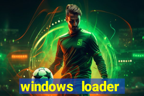 windows loader windows 7