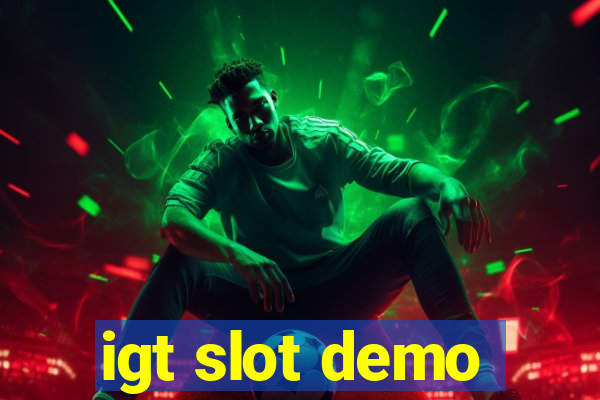 igt slot demo