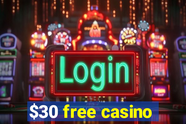 $30 free casino