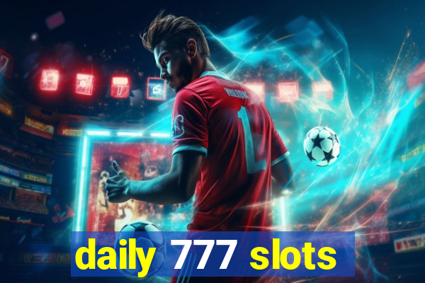 daily 777 slots