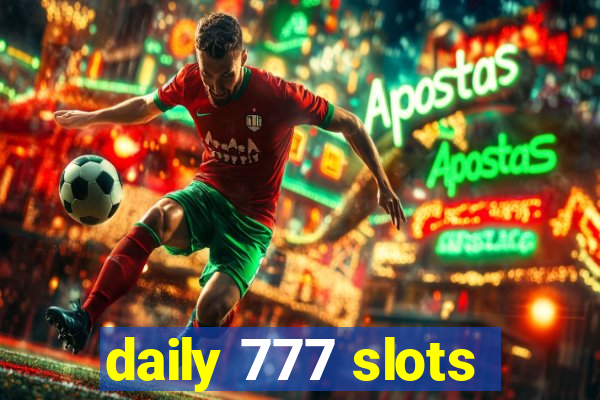 daily 777 slots