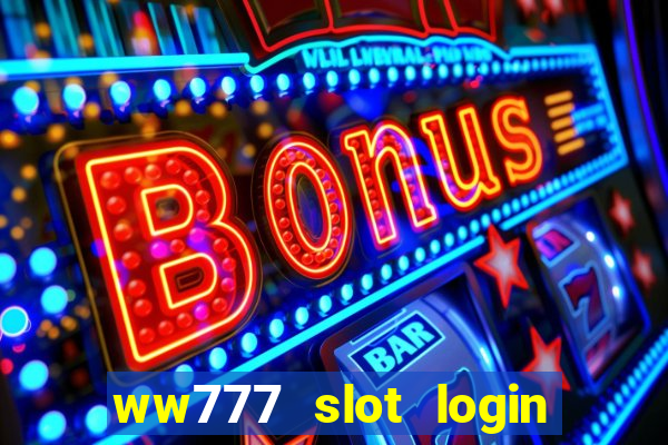 ww777 slot login register philippines