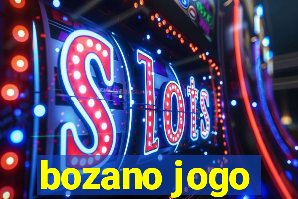 bozano jogo