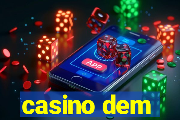 casino dem