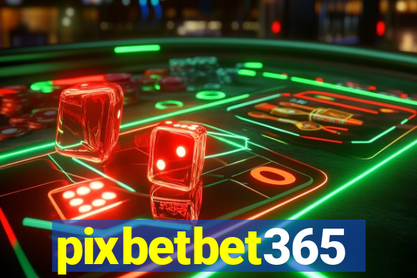 pixbetbet365