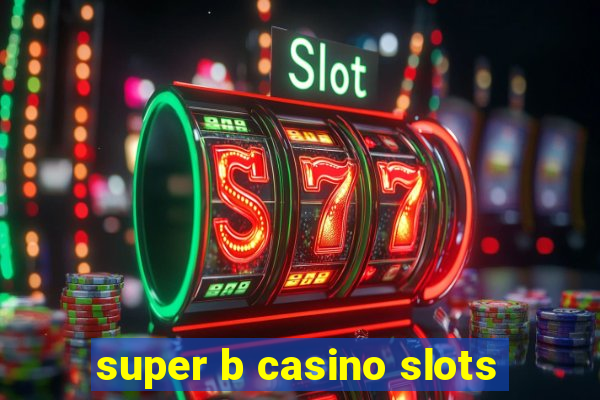 super b casino slots