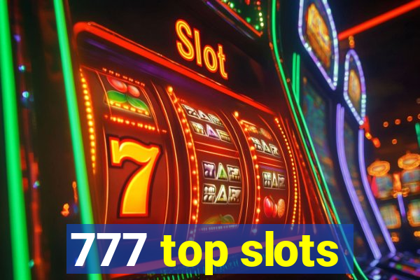 777 top slots