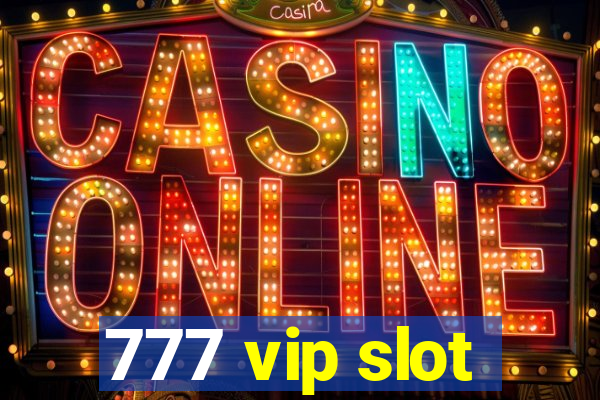 777 vip slot