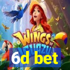 6d bet