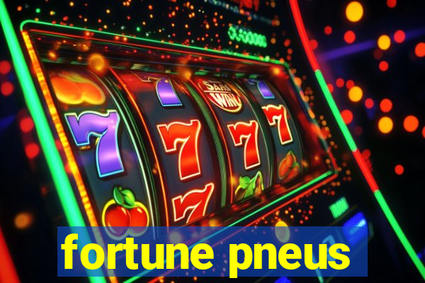 fortune pneus