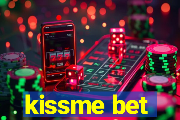 kissme bet