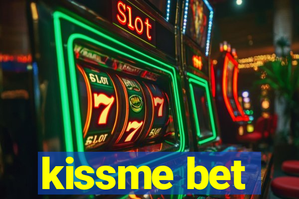 kissme bet