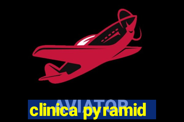 clinica pyramid