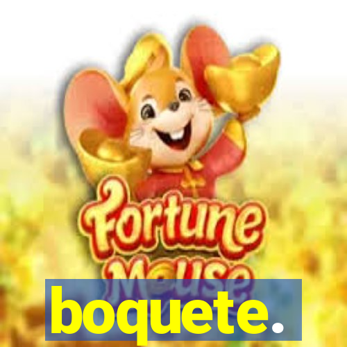 boquete.