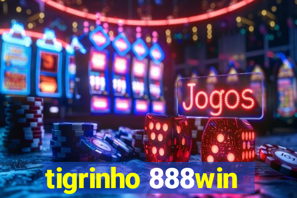 tigrinho 888win