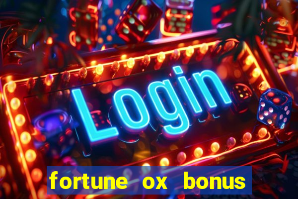 fortune ox bonus de cadastro