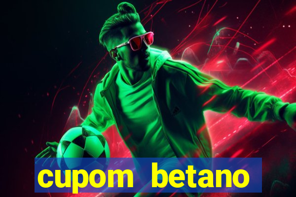 cupom betano rodadas gratis