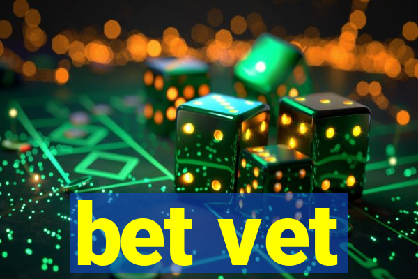 bet vet