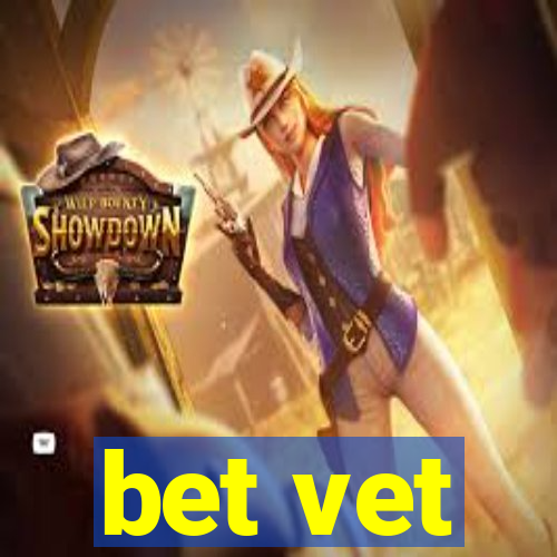 bet vet