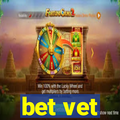 bet vet