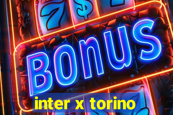 inter x torino