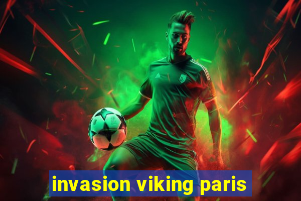 invasion viking paris