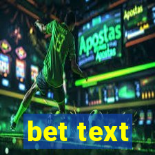 bet text