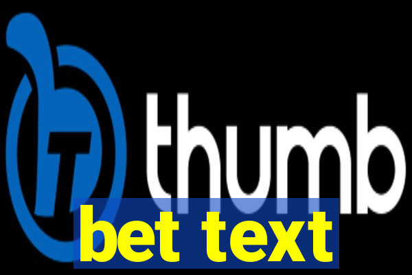 bet text