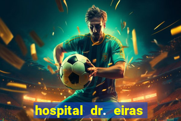 hospital dr. eiras em botafogo