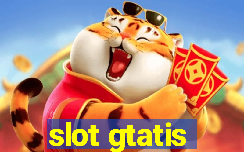 slot gtatis