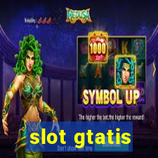 slot gtatis