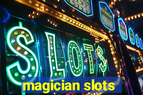 magician slots