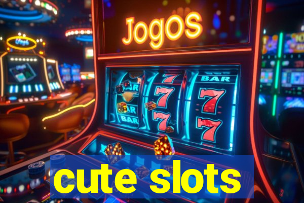 cute slots