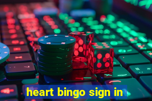 heart bingo sign in