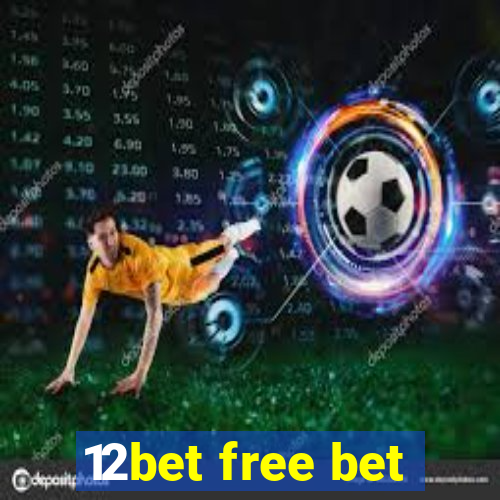 12bet free bet