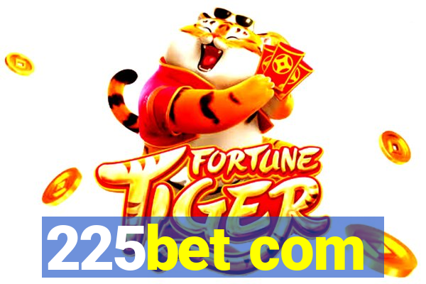 225bet com