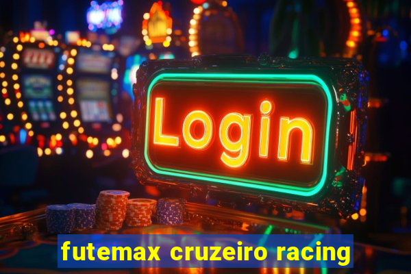 futemax cruzeiro racing